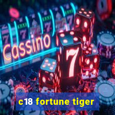 c18 fortune tiger